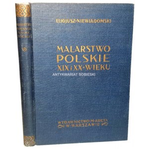 NIEWIADOMSKI- MALARSTWO POLSKIE XIX i XX wieku OPRAWA ZJAWIŃSKI