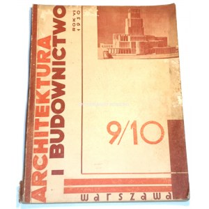 ARCHITEKTURA I BUDOWNICTWO R. VI, z. 9/10, wrzesień/październik 1930