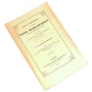 JEŁOWICKI- MOWA POGRZEBOWA NA CZEŚĆ PIOTRA MICHAŁOWSKIEGO wyd. 1856