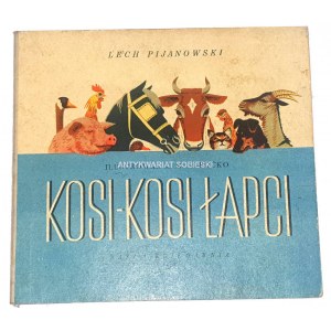 PIJANOWSKI- KOSI-KOSI ŁAPCI ilustrował K. M. Sopoćko