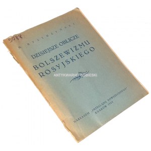 BYSTRZYŃSKI - DZISIEJSZE OBLICZE BOLSZEWIZMU ROSYJSKIEGO 1929r.