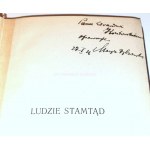 DĄBROWSKA- LUDZIE STAMTĄD wyd. 1926 dedykacja autorki