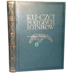 KU CZCI POLEGŁYCH LOTNIKÓW Księga pamiątkowa