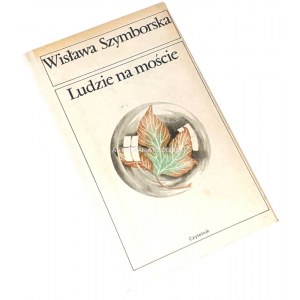 SZYMBORSKA - LUDZIE NA MOŚCIE wyd.1