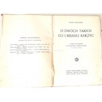 MAKUSZYŃSKI- O DWÓCH TAKICH, CO UKRADLI KSIĘŻYC wyd.1 z 1928r.