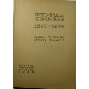 Marian Gumowski, Marian Pelczar, Gdańsk money 1814-1939