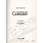 Jerzy Madeyski, Bronisław Chromy [autograf]