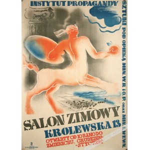 Tadeusz Gronowski (1894-1990), [plakat, 1931] Instytut Propagandy Sztuki. Salon Zimowy. Królewska 13. Otwarty od 10 rano do zmierzchu. Grudzień-styczeń