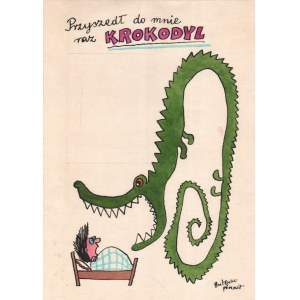 Bohdan Butenko (1931-2019), [rysunek, lata 80-te] Przyszedł do mnie raz krokodyl