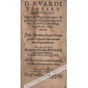 Hendrik van GELDORP - D. Ruardi Tappart, Enchusani, Haereticae Pravitatis...