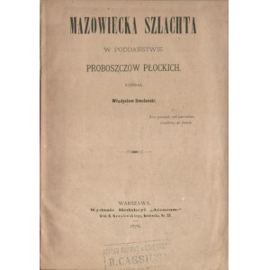 Władysław SMOLEŃSKI - Mazowiecka szlachta w poddaństwie proboszczów płockich