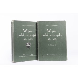 Wacław TOKARZ, Wojna polsko-rosyjska 1830 i 1831, cz. 1-2 [tekst plus teczka z mapami]