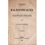 L. KONOPACKI, J. SAS ZUBRZYCKI, J. SZYC, J. LELEWEL - [współoprawne:] Misterjum wiosny. Studja o religiach natury; Bogoznawstwo Sławian. Dzwon Wolności; Słowiańscy bogowie; Cześć bałwochwalcza Sławian i Polski