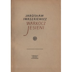 Jarosław IWASZKIEWICZ - Warkocz jesieni [z dedykacją od autora]