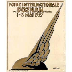 Bronisław K. BARTEL - [plakat, 1927] Foire Internationale de Poznań Pologne 1-8 Mai 1927