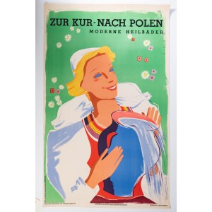 Kazimierz MANN - [plakat, 1939] Zur Kur - nach Polen. Moderne Heilbäder