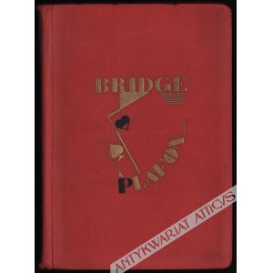 Prawidłowy bridge-plafon. Podręcznik dla pragnących grać poprawnie w plafona