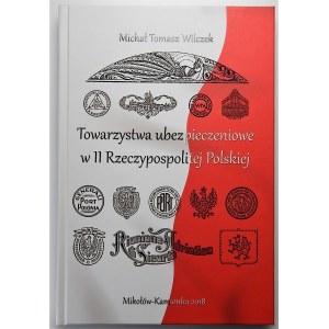 Michał Tomasz Wilczek - Towarzystwa Ubezpieczeniowe w II Rzeczypospolitej Polskiej - książka z autografem autora