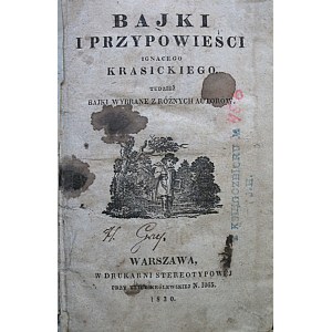 KRASICKI IGNACY. Bajki i przypowieści Ignacego Krasickiego tudzież bajki wybrane z różnych autorów. W-wa 1830...