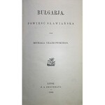 CZAJKOWSKI MICHAŁ. Bułgarja. Powieść sławiańska. Przez [...]. Lipsk 1900. Wyd. i druk F.A. Brockhausa...