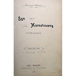 HOFFMANN FRANCISZEK. Syn marnotrawny. Opowiadanie. Łódź - Warszawa 1899. Nakł. L. Fischera. Druk. K...