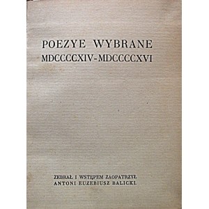 POEZYE WYBRANE 1914 - 1916. Zebrał i wstępem zaopatrzył Antoni Euzebiusz Balicki. Skład główny w Księgarni G...