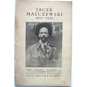 [MALCZEWSKI JACEK 1855 - 1929]. Katalog. Kraków, lipiec - sierpień - wrzesień 1939...