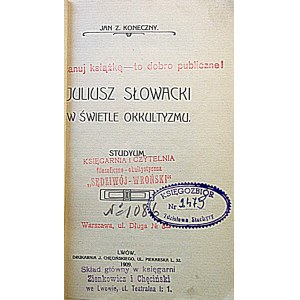 KONECZNY JAN. Z. Juliusz Słowacki w świetle okultyzmu. Studyum. Lwów 1909. Druk. J. Chęcińskiego...
