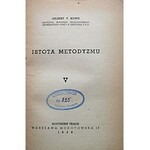 ROWE GILBERT. T. Istota metodyzmu. W-wa 1939. Wyd. Southern Trade. Druk. Zakł. Graf. B. Pardecki i S-ka...