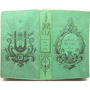 FORGET ME NOT ; a Christmas, New Years, and Birth - Day present for MDCCCXX. London 1830...