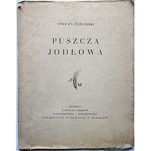 ŻEROMSKI STEFAN. Puszcza Jodłowa. Warszawa - Kraków 1926. Wyd. J...
