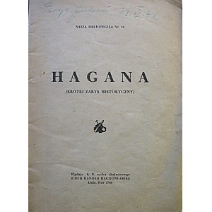 HAGANA (Krótki zarys historyczny). Łódź 1948. Wyd. K. N. ruchu chalucowego ICHUD HANOAR HACIJONI - AKIBA...
