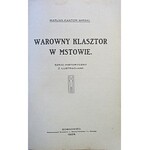 KANTOR - MIRSKI MARJAN. Warowny klasztor w Mstowie. Szkic historyczny z ilustracjami. Sosnowiec 1929...