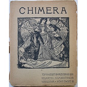 CHIMERA. W-wa, Październik 1902. Tom VI. Zeszyt 16. Dane wydawnicze i format jak wyżej. s. [1] k., z wkładką...