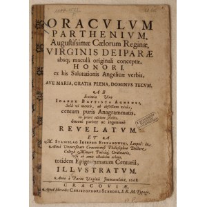 BIEŻANOWSKI, STANISŁAW JÓZEF. Oraculum parthenium, Augustissimae Caelorum Reginae, Virginis deipara ...