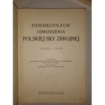 MOŚCICKI, HENRYK; DZWONKOWSKI, WŁODZIMIERZ; BAŁABAN, TADEUSZ (red.), Dziesięciolecie odrodzenia pols ...