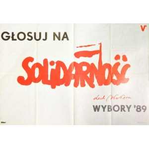 POLSKA. Plakat wyborczy Solidarności do tzw. sejmu kontraktowego, Głosuj na / Solidarność / Lech Wał ...