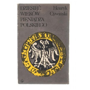 Henryk Cywiński, Dziesięć wieków pieniądza polskiego wydanie II