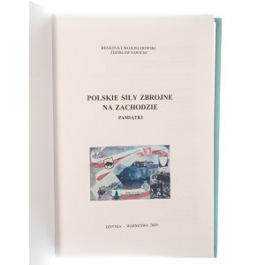 POLSKIE SIŁY ZBROJNE NA ZACHODZIE 1939-1947 Benedykt Wojciechowski Zdzisław Sawicki