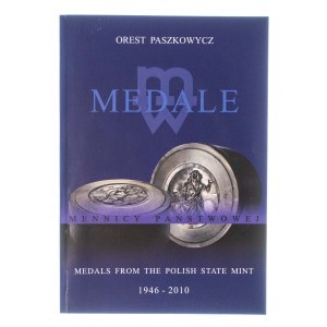 Orest Paszkowycz - Medale mennicy państwowej 1946-2010, Łódź 2011