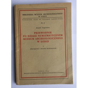 Anatol Gupieniec, PRZEWODNIK PO DZIALE NUMIZMATYCZNYM ŁÓDŹ 1954