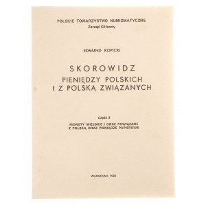 Edmund Kopicki, Skorowidz cz. 3, monety miejskie i obce powiązane z Polską oraz pieniądz papierowy, Warszawa 1992