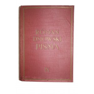 DMOWSKI Roman - Pisma tom IX Polityka narodowa w odbudowanem państwie , Częstochowa 1939r.