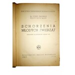 PARNAS Józef - Schorzenia młodych zwierząt, Lublin 1949r.