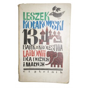 KOŁAKOWSKI Leszek - 13 bajek z Królestwa Lailonii dla dużych i małych, wydanie I 1963r. Projekt obwoluty i ilustracje Andrzej Heidrich