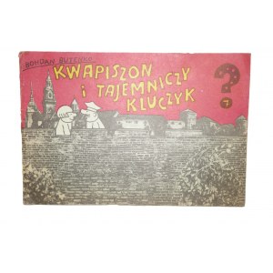 KWAPISZON Kwapiszon i tajemniczy kluczyk - Bohdan Butenko, fotografował Jan M. Czarnecki, wydanie I, 1980r.