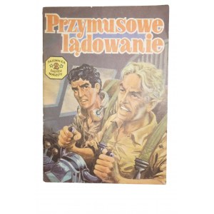 TAJEMNICA ZŁOTEJ MACZETY część 2: Przymusowe lądowanie, wydanie II, 1989r.