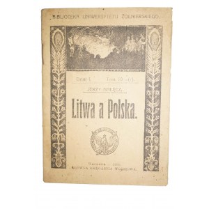 NAŁĘCZ Jerzy - Litwa a Polska , Warszawa 1920r., Biblioteka Uniwersytetu Żołnierskiego