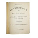 BIEGELEISEN Henryk - Ilustrowane dzieje literatury polskiej, tom 1: literatutura średniowieczna, okres piastowski, Wiedeń nakładem Franciszka Bondego