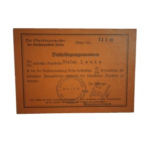 [II WŚ] Potwierdzenie zatrudnienia w Administracji Miejskiej miasta Poznań - Beschäftigungausweis, datowany 13.III.1940r.